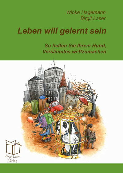 Titelseite des Buches "Leben will gelernt sein" von Wibke Hagemann und Birgit Laser